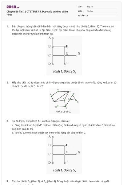 Chuyên đề Tin 12 CTST Bài 3.3. Duyệt đồ thị theo chiều rộng