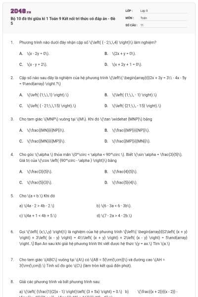 Bộ 10 đề thi giữa kì 1 Toán 9 Kết nối tri thức có đáp án - Đề 5