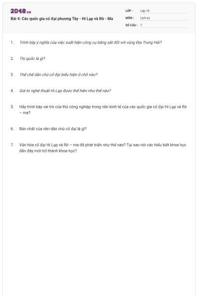 Bài 4: Các quốc gia cổ đại phương Tây - Hi Lạp và Rô - Ma