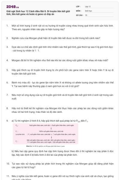 Giải sgk Sinh học 12 Cánh diều Bài 8. Di truyền liên kết giới tính, liên kết gene và hoán vị gene có đáp án