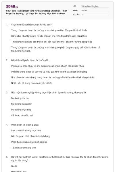 600+ câu Trắc nghiệm tổng hợp Marketing Chương 5: Phân Đoạn Thị Trường, Lựa Chọn Thị Trường Mục Tiêu Và Định Vị Hàng Hoá có đáp án