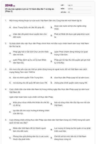 29 câu trắc nghiệm Lịch sử 12 Cánh diều Bài 7 có đáp án (Phần 2)