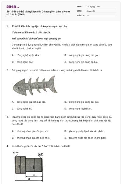 Bộ 10 đề thi thử tốt nghiệp môn Công nghệ - Điện, điện tử có đáp án (Đề 8)