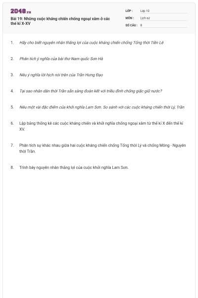 Bài 19: Những cuộc kháng chiến chống ngoại xâm ở các thế kỉ X-XV