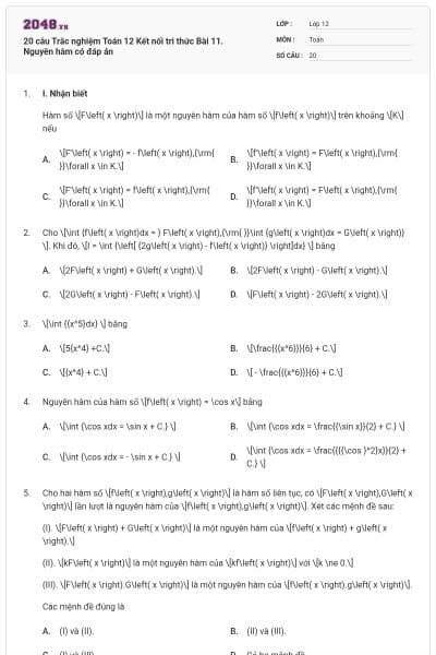 20 câu Trắc nghiệm Toán 12 Kết nối tri thức Bài 11. Nguyên hàm có đáp án