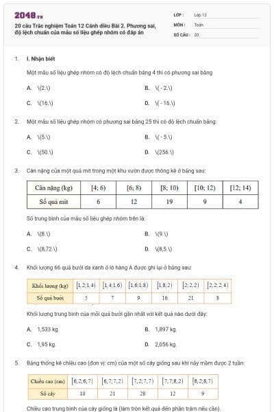 20 câu Trắc nghiệm Toán 12 Cánh diều Bài 2. Phương sai, độ lệch chuẩn của mẫu số liệu ghép nhóm có đáp án