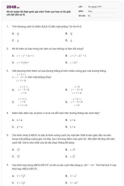 Đề ôn luyện thi thpt quốc gia môn Toán cực hay có lời giải chi tiết (Đề số 9)