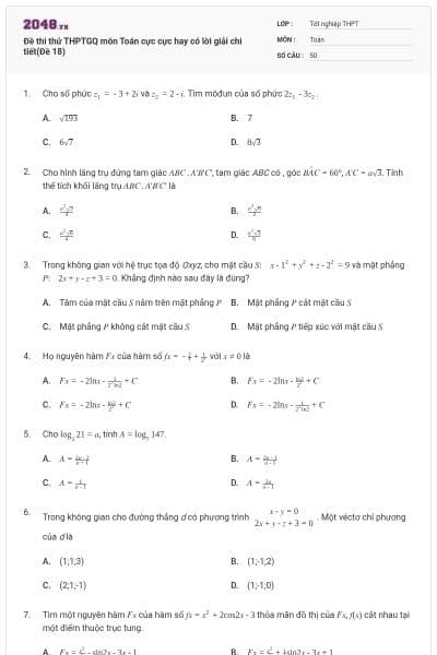 Đề thi thử THPTGQ môn Toán cực cực hay có lời giải chi tiết(Đề 18)