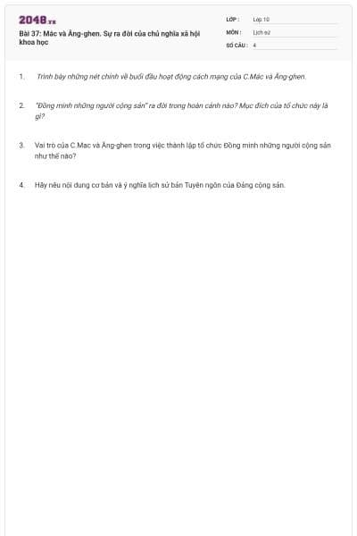 Bài 37: Mác và Ăng-ghen. Sự ra đời của chủ nghĩa xã hội khoa học