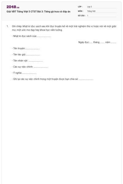 Giải VBT Tiếng Việt 5 CTST Bài 3: Tiếng gà trưa có đáp án