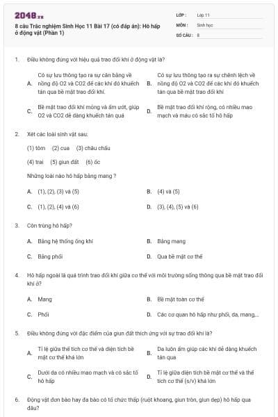 8 câu  Trắc nghiệm Sinh Học 11 Bài 17 (có đáp án): Hô hấp ở động vật (Phần 1)