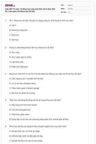 Giải SBT Tin học 12 Khoa học máy tính Kết nối tri thức Bài 26. Làm quen với Khoa học dữ liệu
