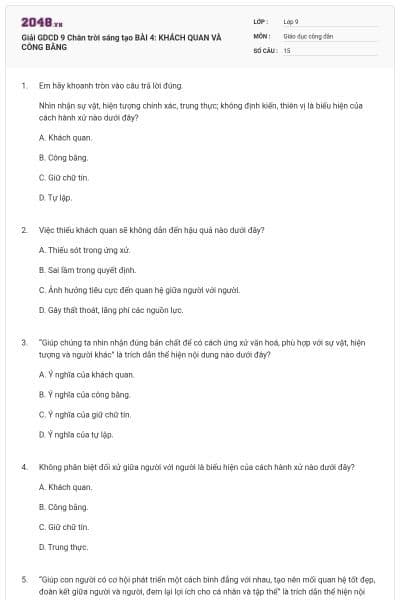 Giải GDCD 9 Chân trời sáng tạo BÀI 4: KHÁCH QUAN VÀ CÔNG BẰNG