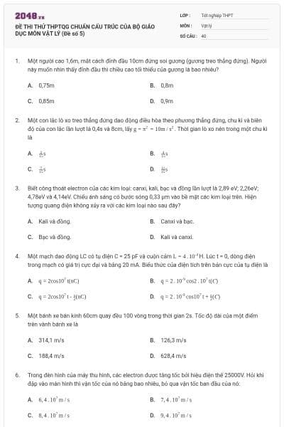 ĐỀ THI THỬ THPTQG CHUẨN CẤU TRÚC CỦA BỘ GIÁO DỤC MÔN VẬT LÝ (Đề số 5)