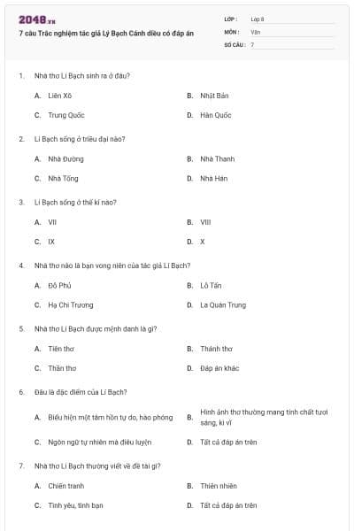 7 câu Trắc nghiệm tác giả Lý Bạch Cánh diều có đáp án