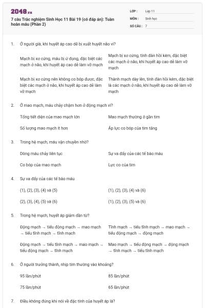 7 câu  Trắc nghiệm Sinh Học 11 Bài 19 (có đáp án): Tuần hoàn máu (Phần 2)