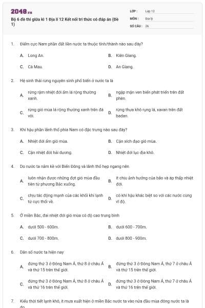 Bộ 6 đề thi giữa kì 1 Địa lí 12 Kết nối tri thức có đáp án (Đề 1)