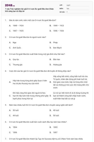 7 câu Trắc nghiệm tác giả O-ri-sơn Xơ-goét Ma-đơn Chân trời sáng tạo có đáp án