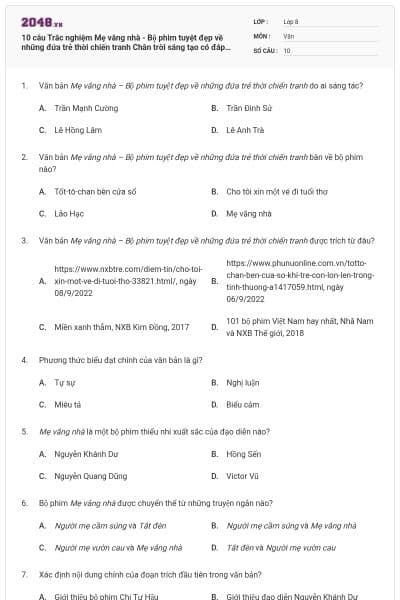 10 câu Trắc nghiệm Mẹ vắng nhà - Bộ phim tuyệt đẹp về những đứa trẻ thời chiến tranh Chân trời sáng tạo có đáp án