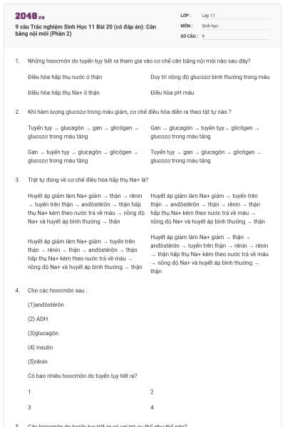 9 câu  Trắc nghiệm Sinh Học 11 Bài 20 (có đáp án): Cân bằng nội môi (Phần 2)
