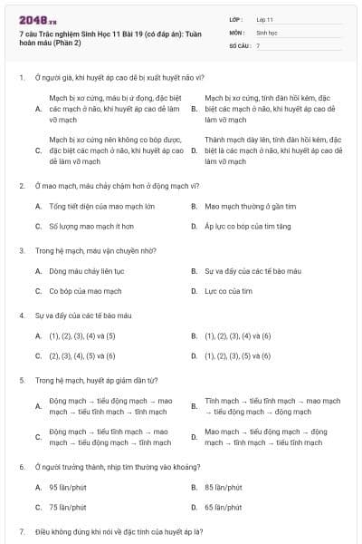 7 câu  Trắc nghiệm Sinh Học 11 Bài 19 (có đáp án): Tuần hoàn máu (Phần 2)