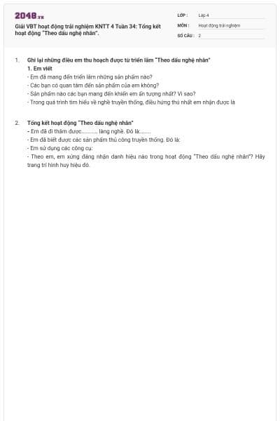 Giải VBT hoạt động trải nghiệm KNTT 4 Tuần 34: Tổng kết hoạt động “Theo dấu nghệ nhân”.