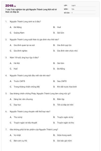 7 câu Trắc nghiệm tác giả Nguyễn Thành Long Kết nối tri thức có đáp án