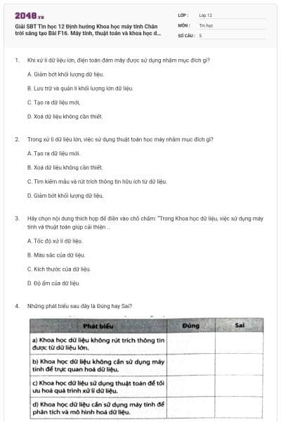 Giải SBT Tin học 12 Định hướng Khoa học máy tính Chân trời sáng tạo Bài F16. Máy tính, thuật toán và khoa học dữ liệu