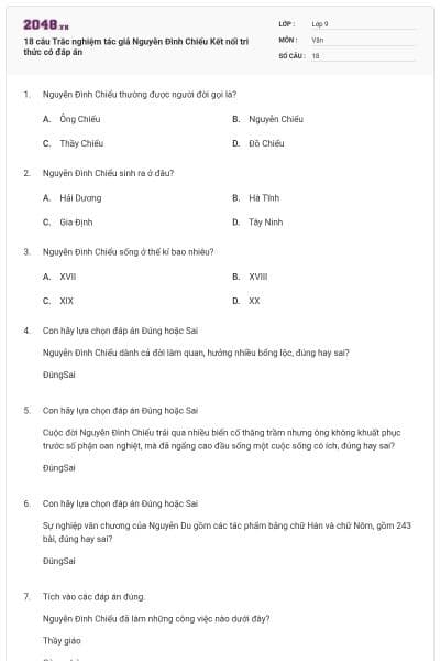 18 câu Trắc nghiệm tác giả Nguyễn Đình Chiểu Kết nối tri thức có đáp án