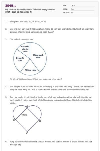 Bộ 15 đề thi ôn vào lớp 6 môn Toán chất lượng cao năm 2024 - 2025 có đáp án (Đề 4)