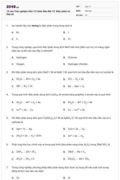 15 câu Trắc nghiệm Hóa 12 Cánh diều Bài 12: Điện phân có đáp án
