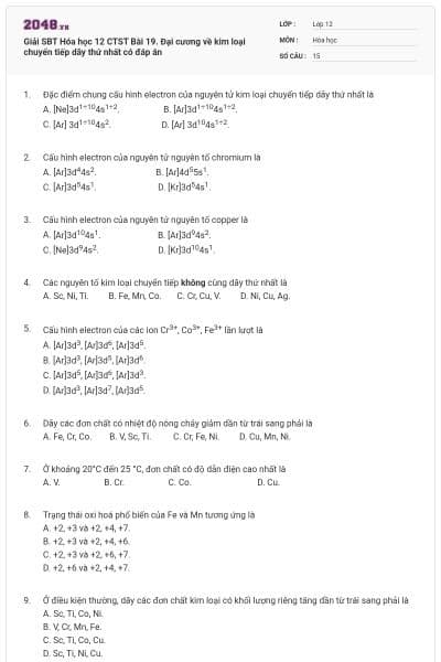 Giải SBT Hóa học 12 CTST Bài 19. Đại cương về kim loại chuyển tiếp dãy thứ nhất có đáp án