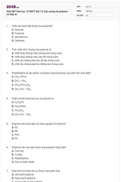 Giải SBT Hóa học 12 KNTT Bài 12: Đại cương về polymer có đáp án