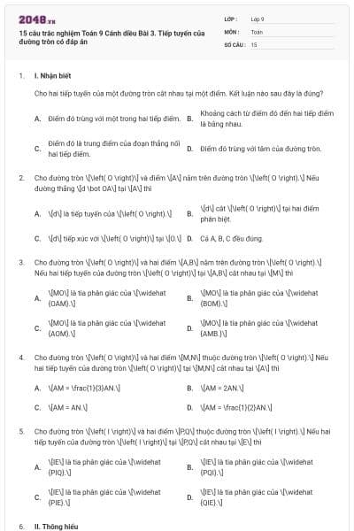 15 câu trắc nghiệm Toán 9 Cánh diều Bài 3. Tiếp tuyến của đường tròn có đáp án