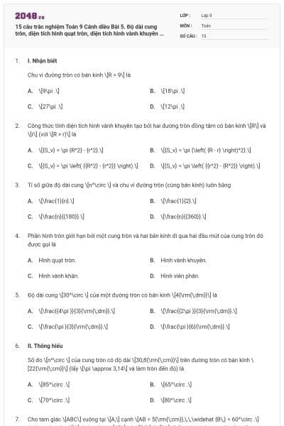 15 câu trắc nghiệm Toán 9 Cánh diều Bài 5. Độ dài cung tròn, diện tích hình quạt tròn, diện tích hình vành khuyên có đáp án