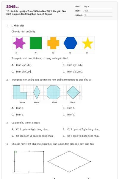 15 câu trắc nghiệm Toán 9 Cánh diều Bài 1. Đa giác đều. Hình đa giác đều trong thực tiễn có đáp án