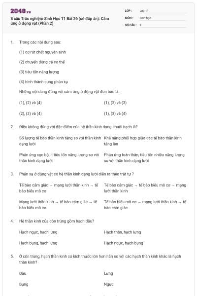 8 câu  Trắc nghiệm Sinh Học 11 Bài 26 (có đáp án): Cảm ứng ở động vật (Phần 2)