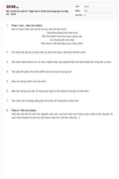 Bộ 10 đề thi cuối kì 1 Ngữ văn 6 Chân trời sáng tạo có đáp án - Đề 8