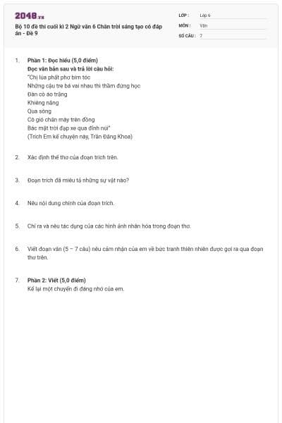 Bộ 10 đề thi cuối kì 2 Ngữ văn 6 Chân trời sáng tạo có đáp án - Đề 9