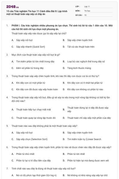 15 câu Trắc nghiệm Tin học 11 Cánh diều Bài 8: Lập trình một số thuật toán sắp xếp có đáp án