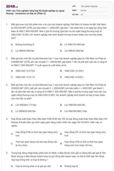 200+ câu Trắc nghiệm tổng hợp Kỹ thuật nghiệp vụ ngoại thương - Incoterms có đáp án (Phần 2)