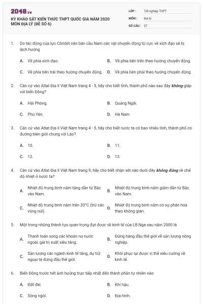 KỲ KHẢO SÁT KIẾN THỨC THPT QUỐC GIA NĂM 2020 MÔN ĐỊA LÝ (ĐỀ SỐ 6)