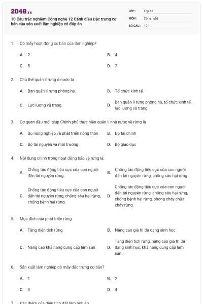 10 Câu trắc nghiệm Công nghệ 12 Cánh diều Đặc trưng cơ bản của sản xuất lâm nghiệp có đáp án