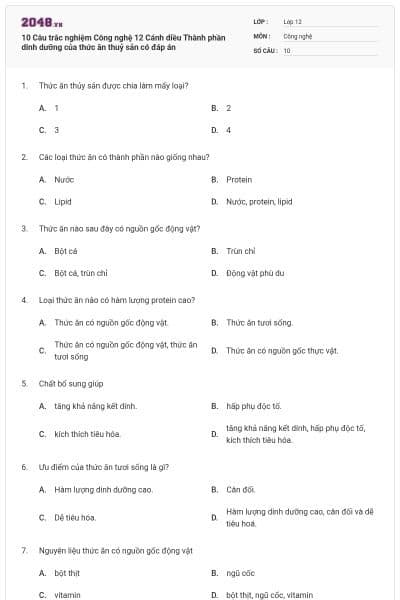 10 Câu trắc nghiệm Công nghệ 12 Cánh diều Thành phần dinh dưỡng của thức ăn thuỷ sản có đáp án