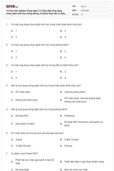 10 Câu trắc nghiệm Công nghệ 12 Cánh diều Ứng dụng công nghệ sinh học trong phòng, trị bệnh thuỷ sản có đáp án