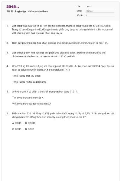 Bài 36 : Luyện tập : Hiđrocacbon thơm