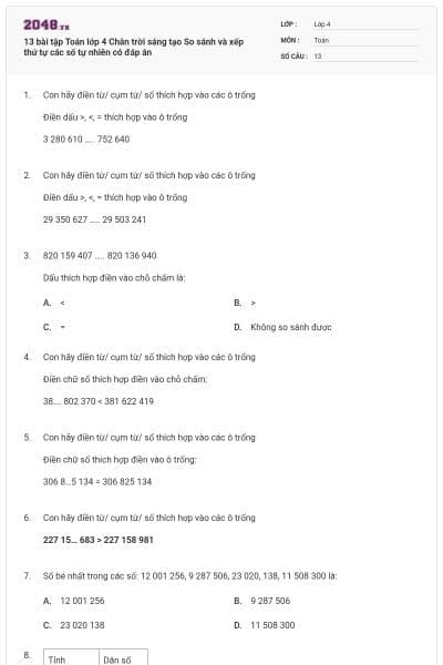 13 bài tập Toán lớp 4 Chân trời sáng tạo So sánh và xếp thứ tự các số tự nhiên có đáp án