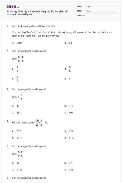 11 bài tập Toán lớp 4 Chân trời sáng tạo Trừ hai phân số khác mẫu số có đáp án