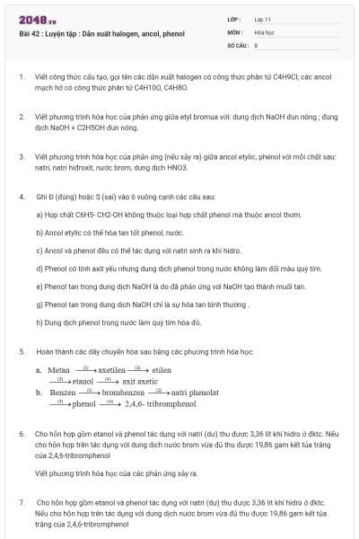 Bài 42 : Luyện tập : Dẫn xuất halogen, ancol, phenol