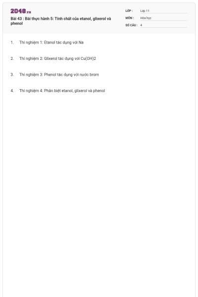 Bài 43 : Bài thực hành 5: Tính chất của etanol, glixerol và phenol